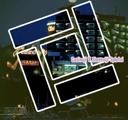 Casinoji v sloveniji