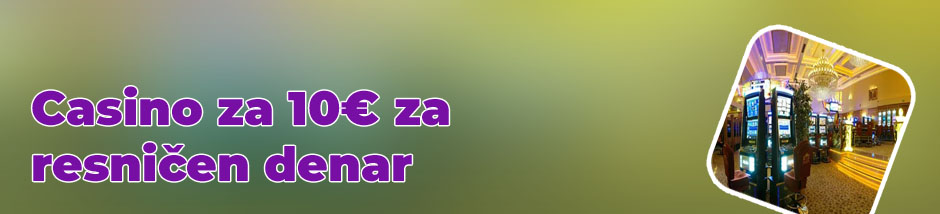 Casinoji za 10€ slovenija