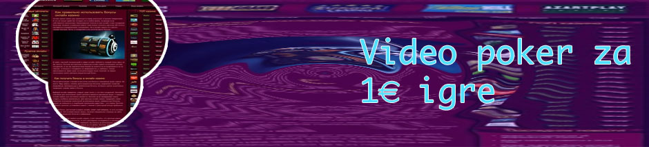 Poker avtomati za 1€ bonusi